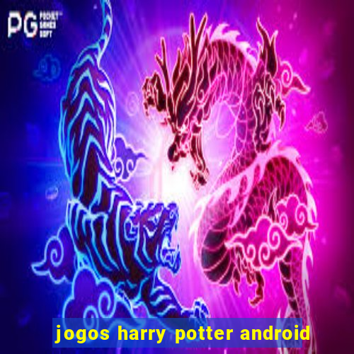 jogos harry potter android